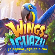 jb popular jogo do bicho